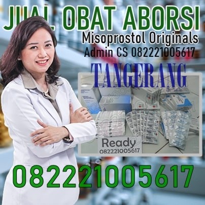 Jual Obat Aborsi Tangerang 082221005617 Obat Penggugur Kandungan Ampuh 100% Asli